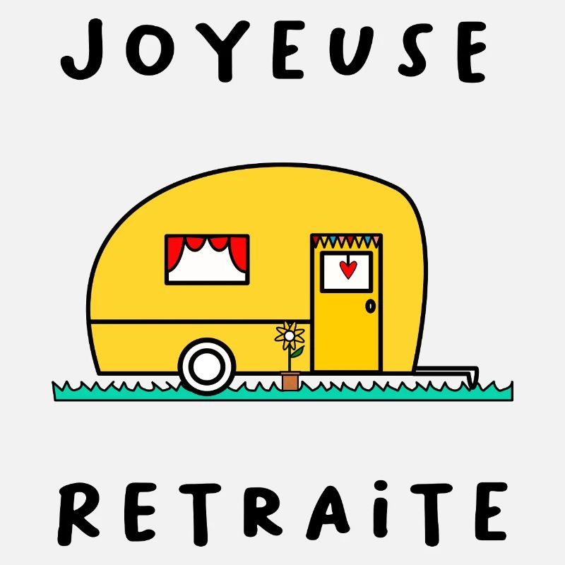 JOYEUSE RETRAITE. RETRAITE. RETRAITEE. RETRAITE