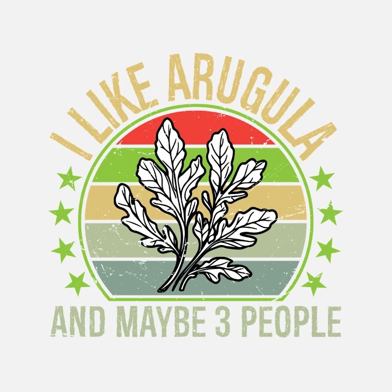 I Like Arugula And Maybe Three People Vintage