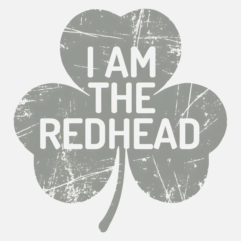 I Am The Redhead Shamrock Pride