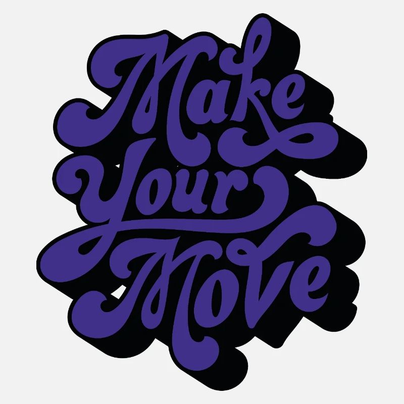 Make Your Move