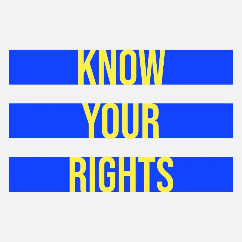 Know Your Rights Activism Justice Freedom
