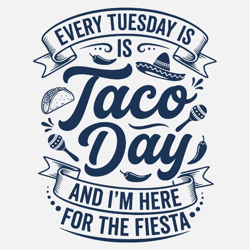 Every Tuesday Taco Day Fiesta