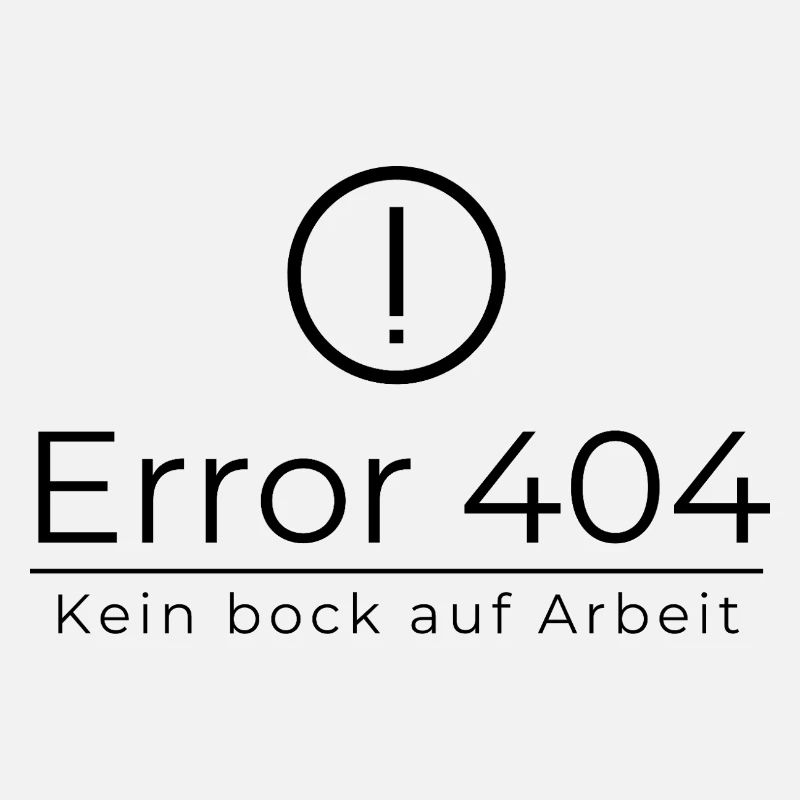 Error 404 Don't feel like working