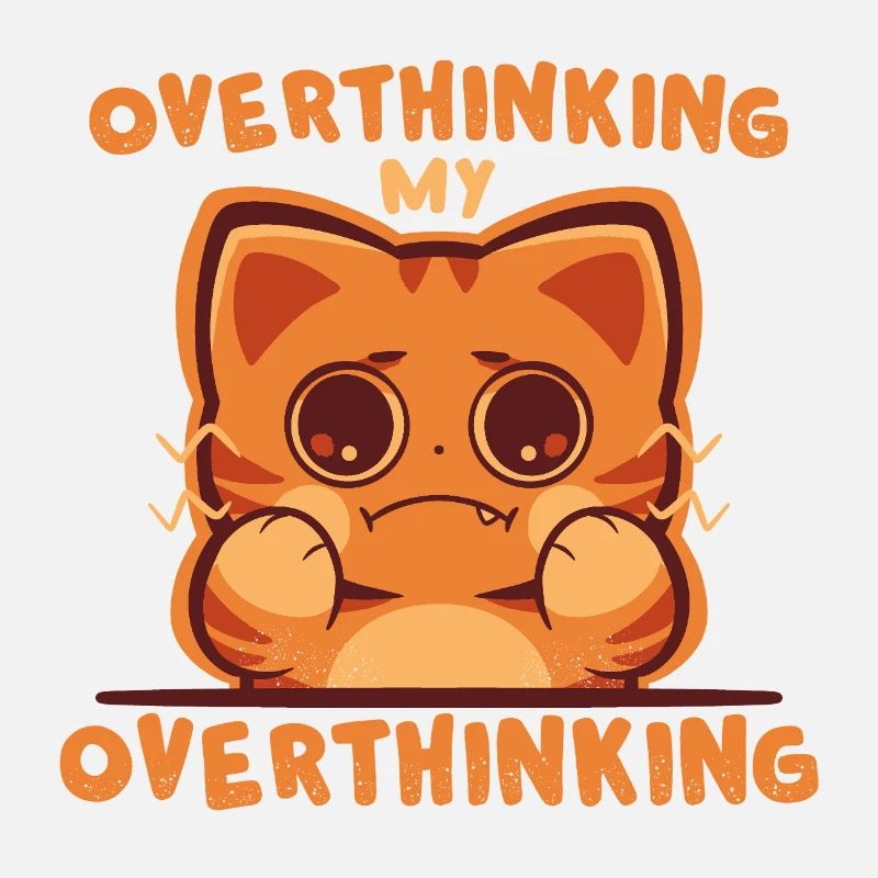 Overthinking my Overthinking