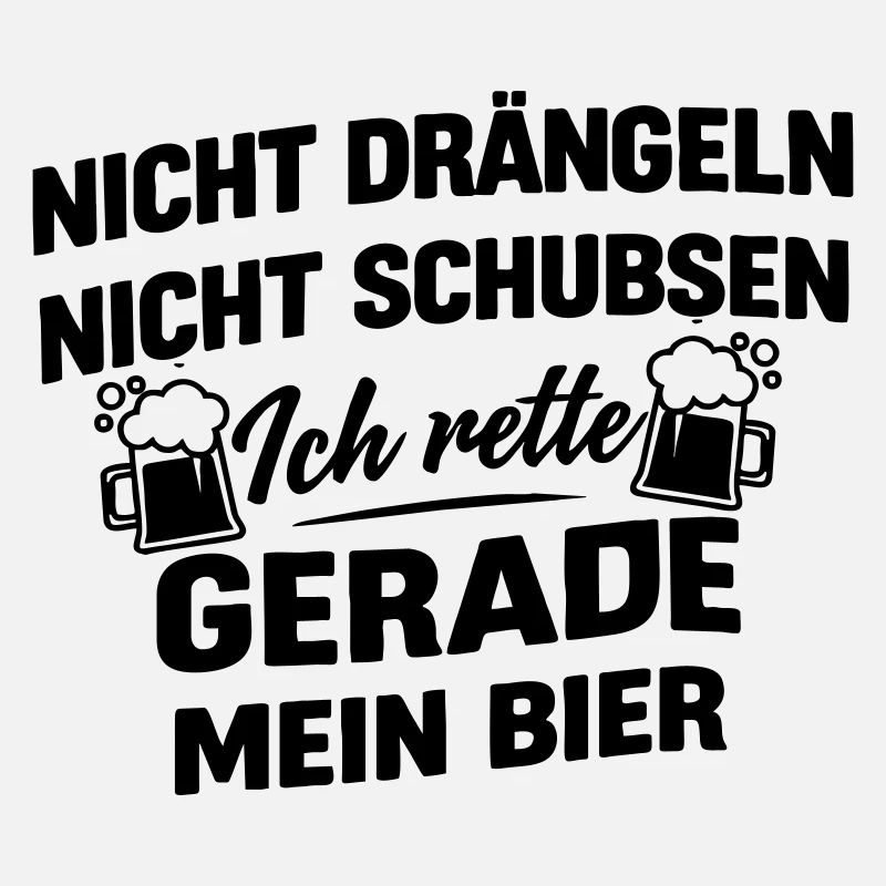 Bitte nicht schubsen ich habe Bier in der Hand