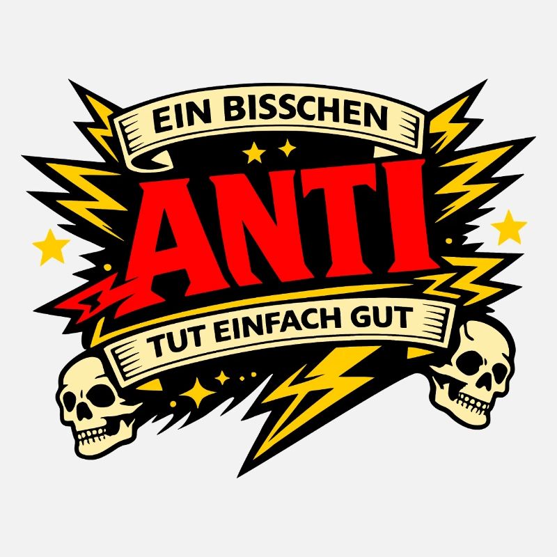 Ein bisschen Anti tut gut – Lustiger Spruch
