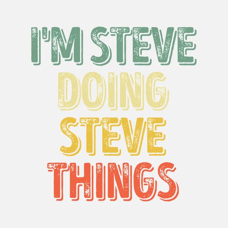 Ich bin Steve, der Steve-Dinge macht