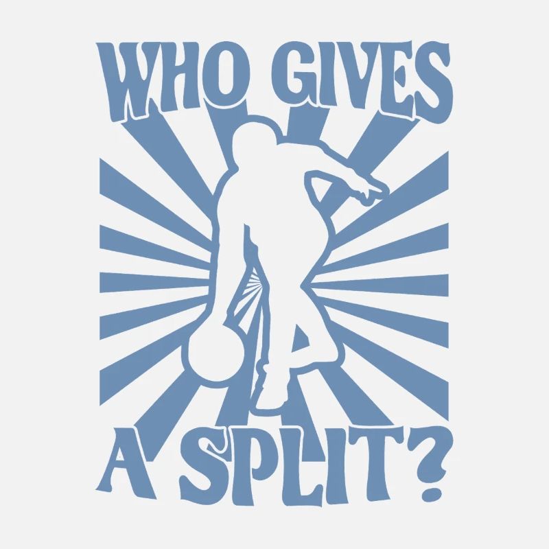 Bowling Kegel Spruch Who gives a Split