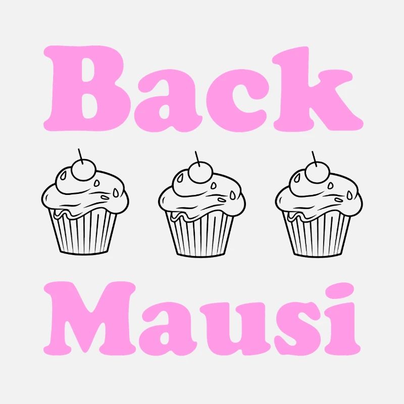 Back Mausi – Funny Gift Baking & Confectioner