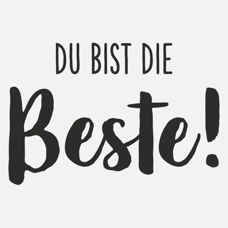 Du bist die Beste – Liebevolles Textdesign