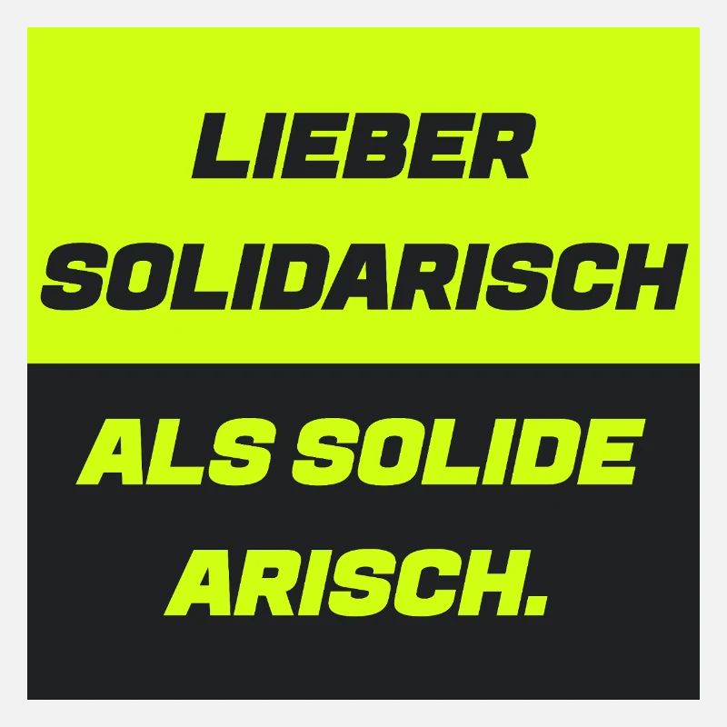 Lieber solidarisch als solide a.