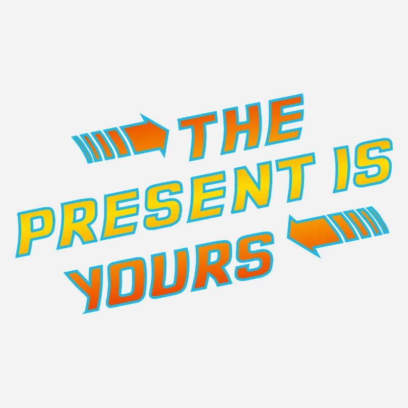 Le présent est à toi