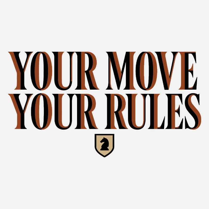 Chess Your Move Your Rules - Cavalier Design