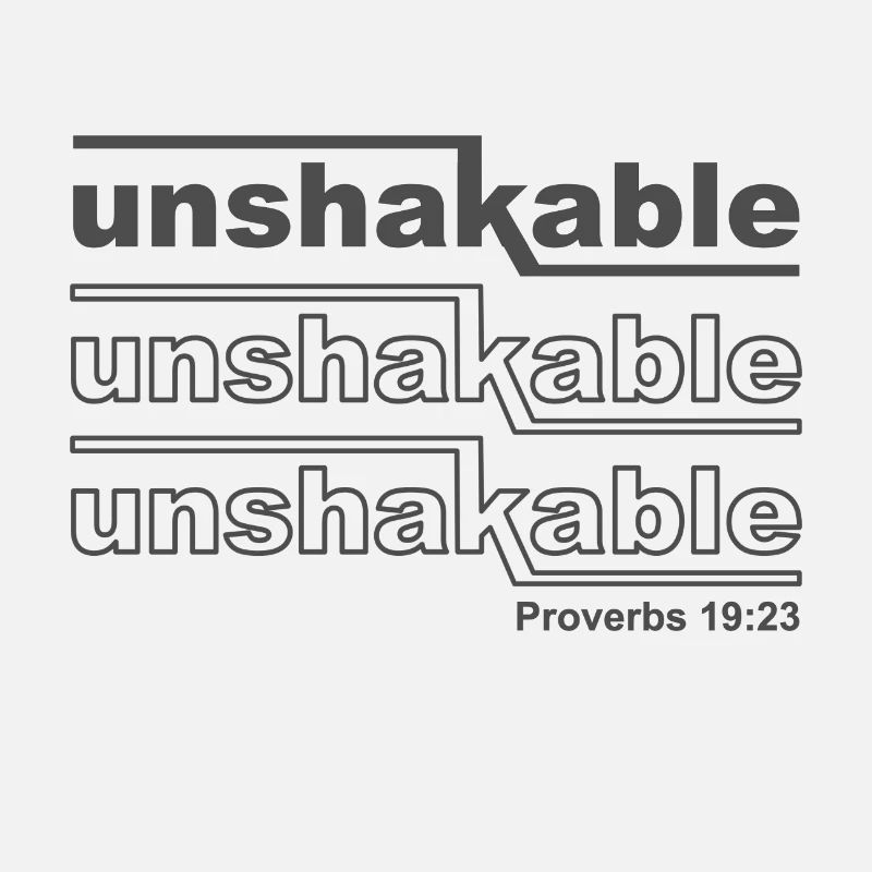 Christian Design Unshakable Proverbs 19 verse 23
