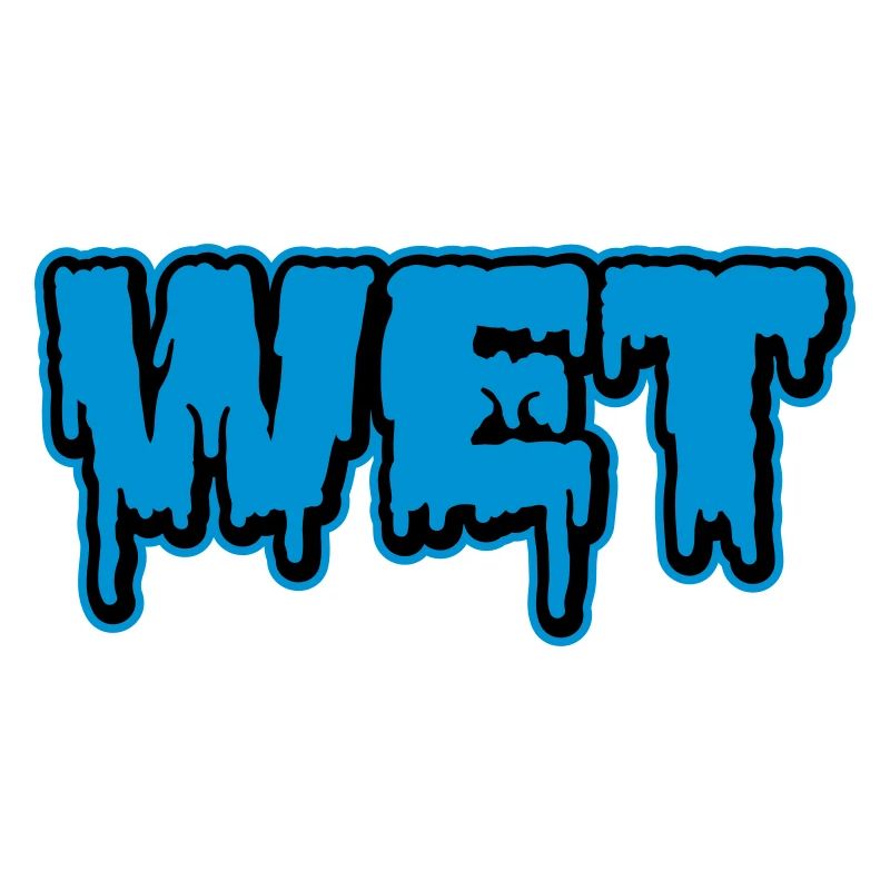 Wet | feucht | nass | Slime