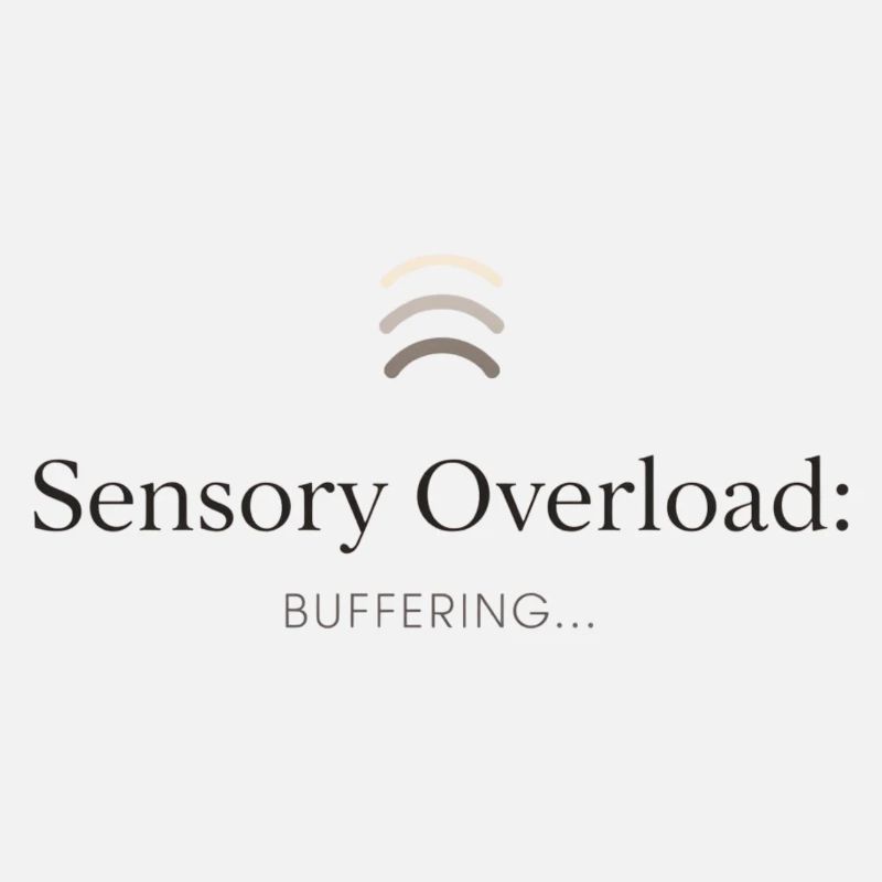 Sensory overload