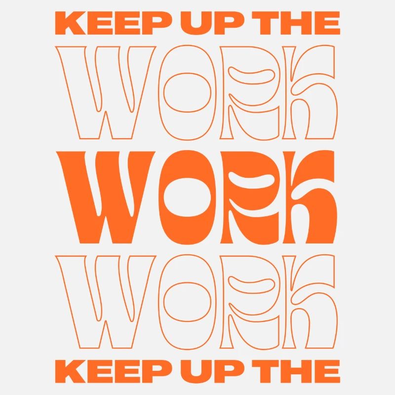 Keep Working - Motivation