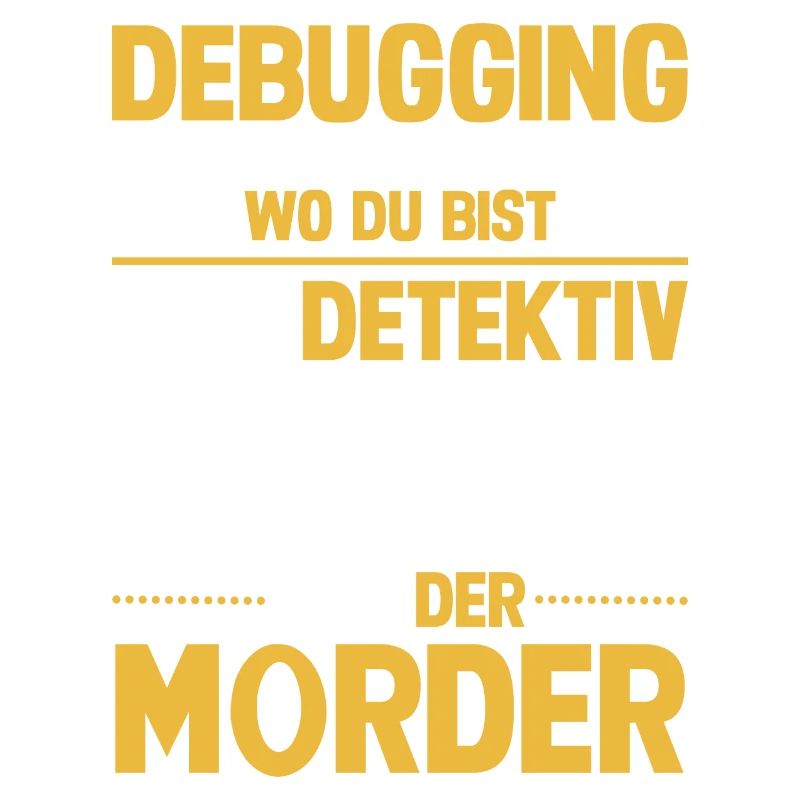 Debugging Informatik Lustiger Spruch