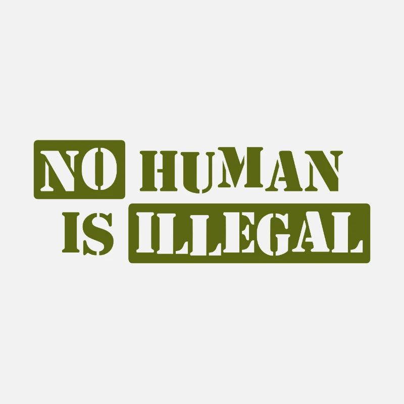 No Human Is Illegal