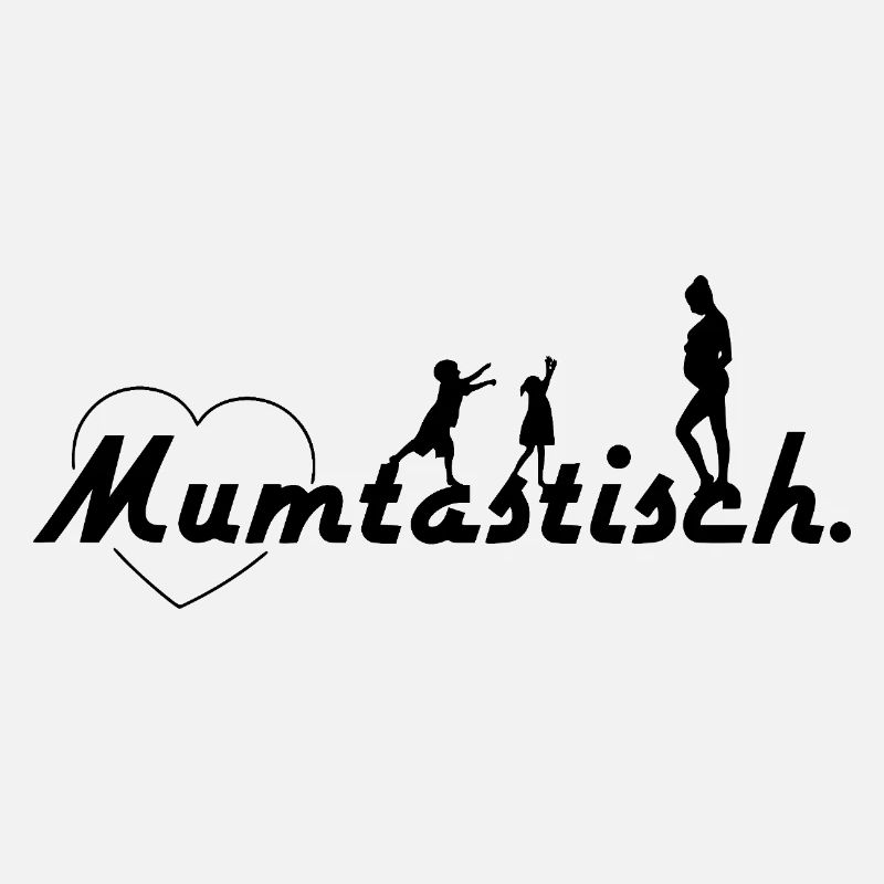 Mum-tastisch - Spruch Schwarz