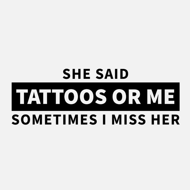 Tattoos or me