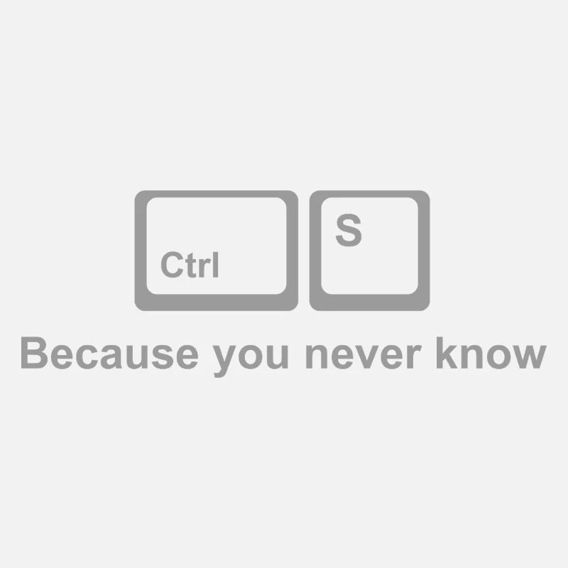Ctrl S Shirt – Save It Nerd Humor for Developers
