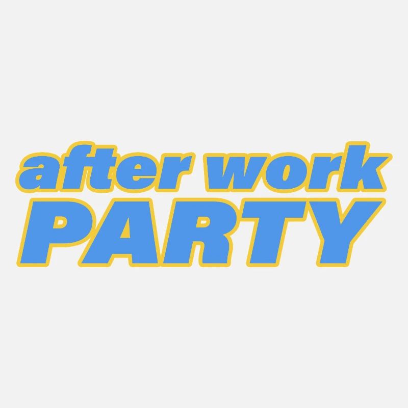 AFTER WORK PARTY