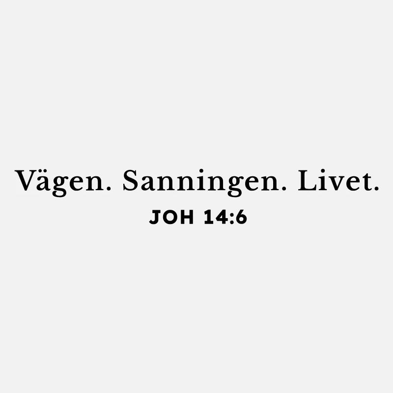 Le chemin. La vérité. La vie.