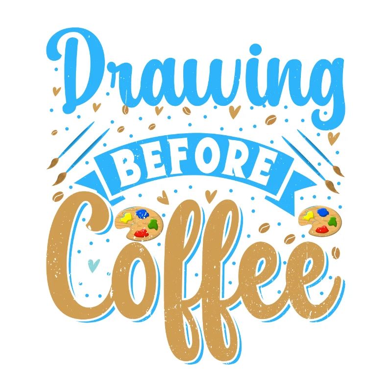 Cool Artist Drawing Before Coffee Painter Gift