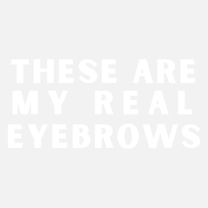 Ce sont mes vrais sourcils