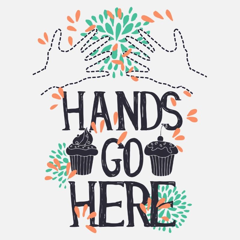 Hands go here CUPCAKE