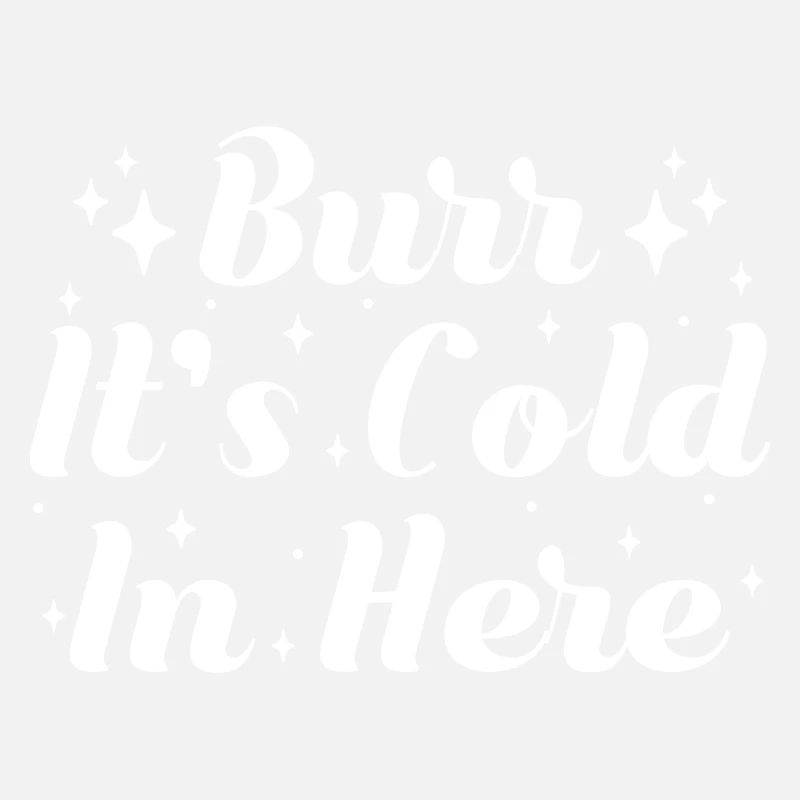Theater Burr It´s Cold In Here Actor Musical Gift