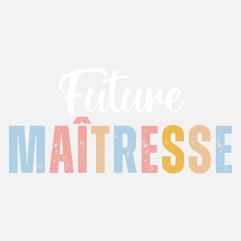 Future maîtresse cadeau pour maitresse d' école