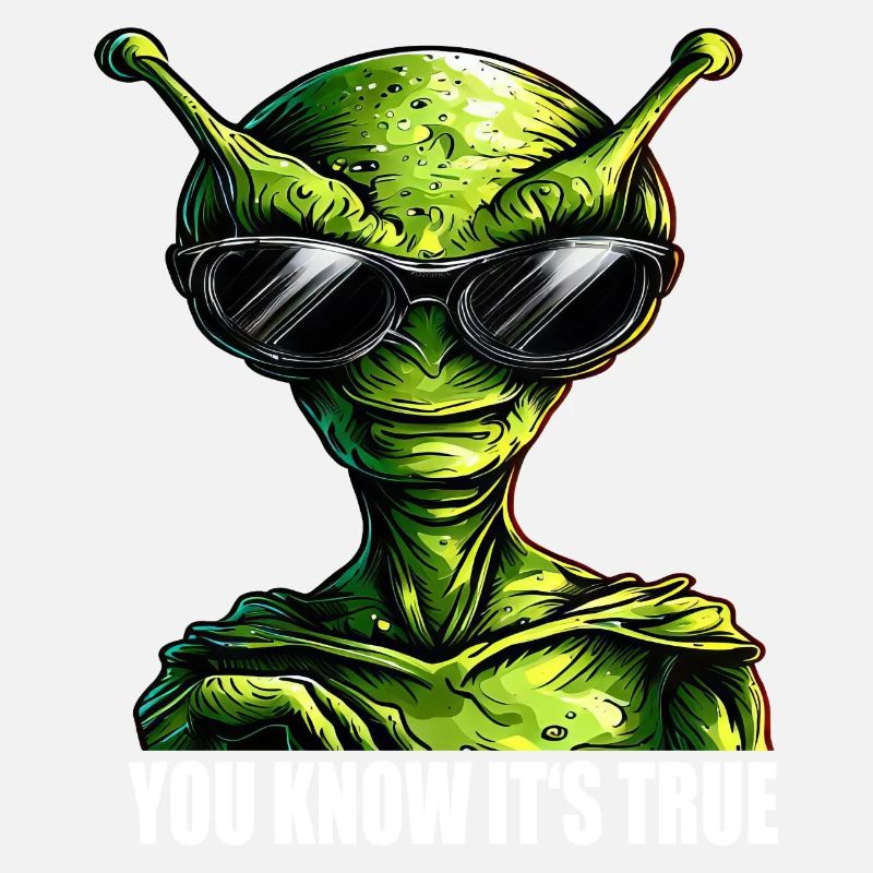 cool Alien: You Know It's True