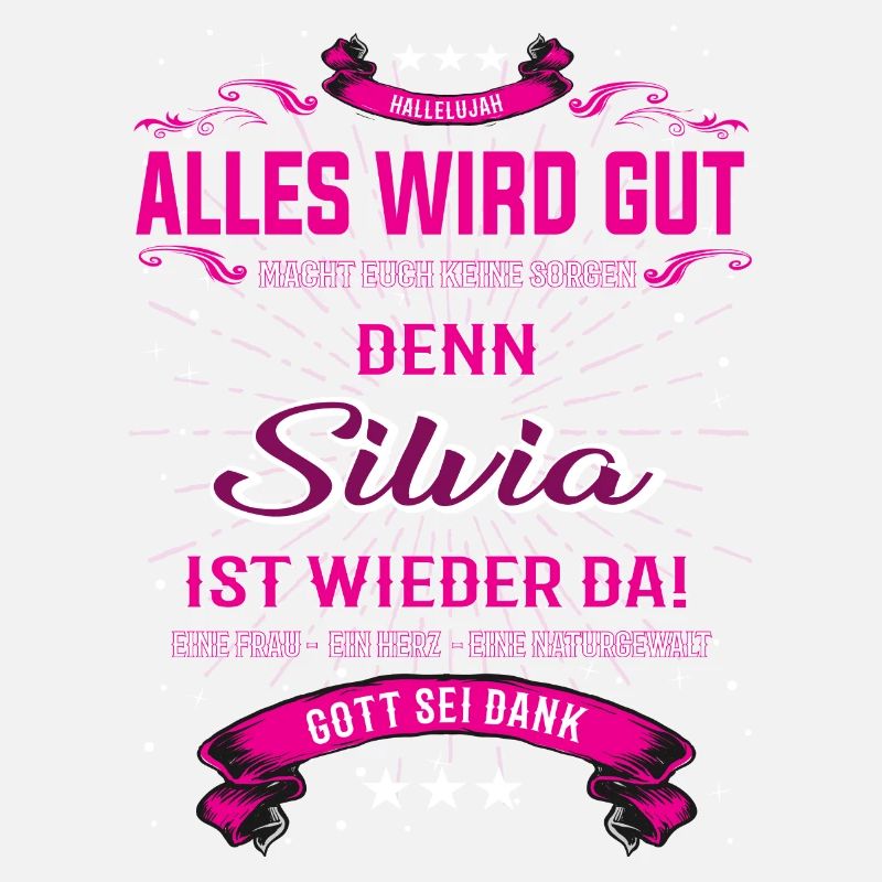 Alles wird gut, Silvia ist wieder da T-Shirt