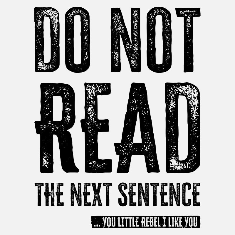 Cool Saying: Do Not Read - Funny Design