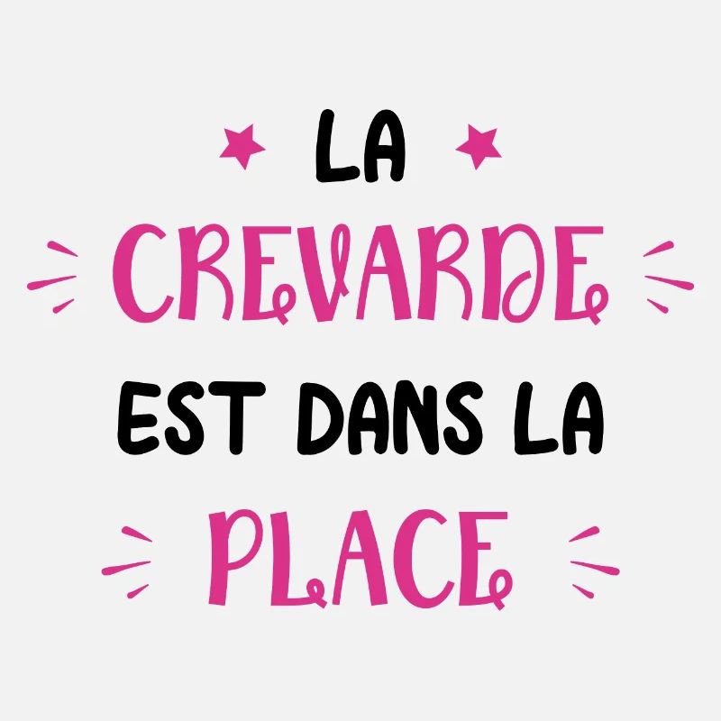 La crevarde est dans la place