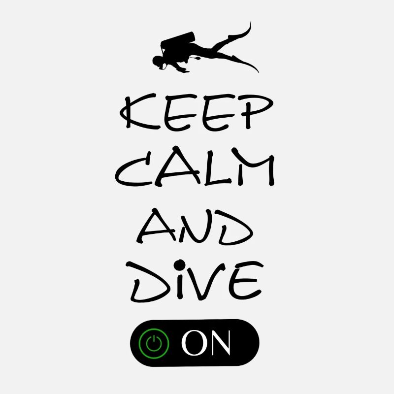 diving keep calm and dive on tauchen