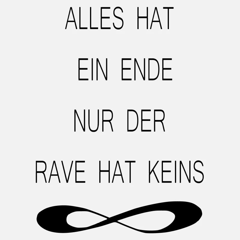 ALLES HAT EIN ENDE NUR DER RAVE HAT KEINS 8