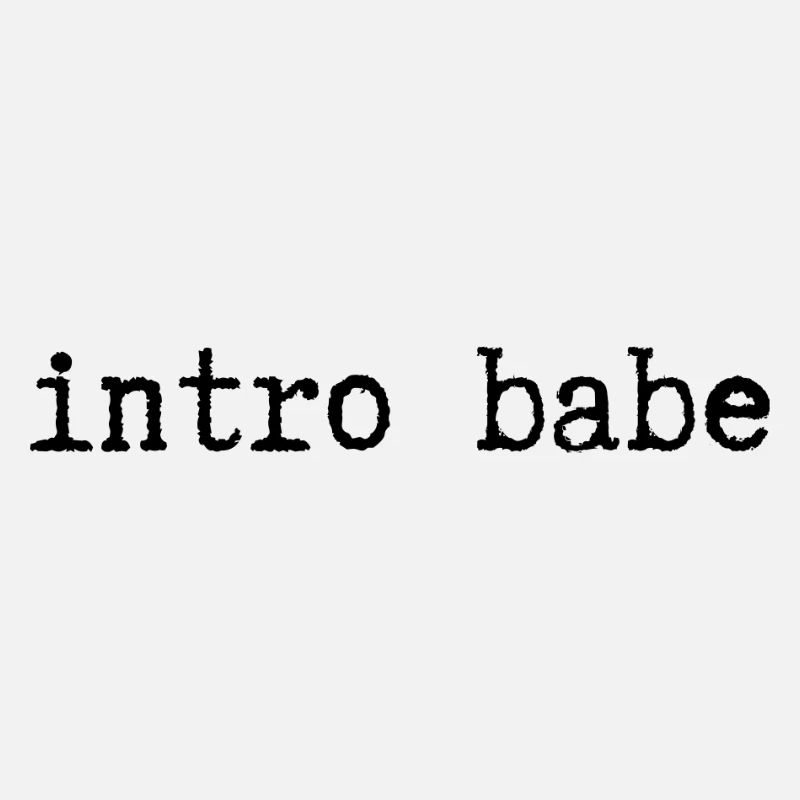 intro babe
