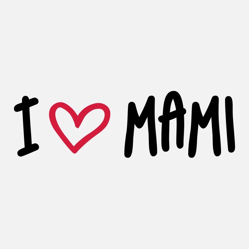 I Love Mami