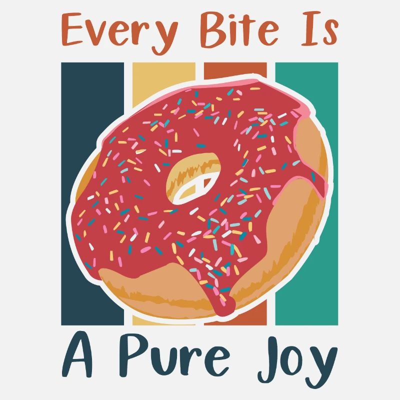 Every Bite Is A Pure Joy