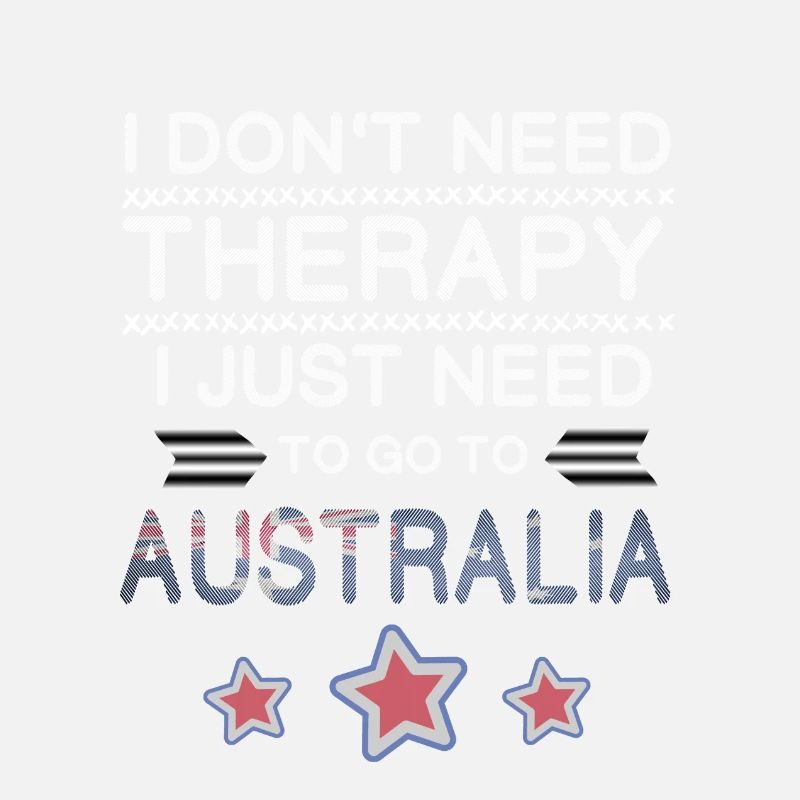 I dont need a Therapy go to Australia