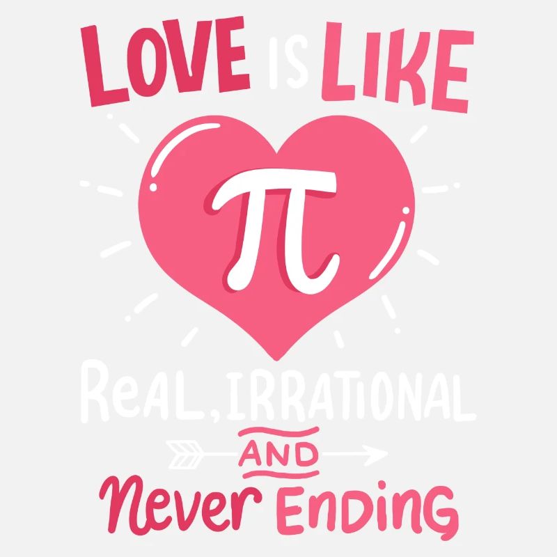 L’amour est comme Pi Mathématiques Math Saint-Valentin