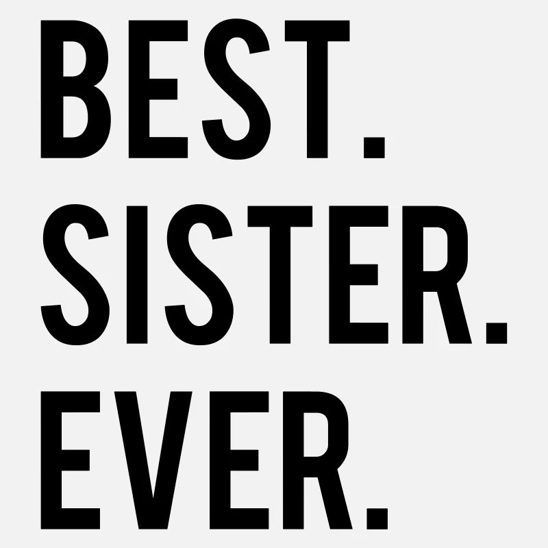 Best Sister Ever