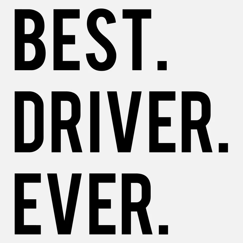Best Driver Ever