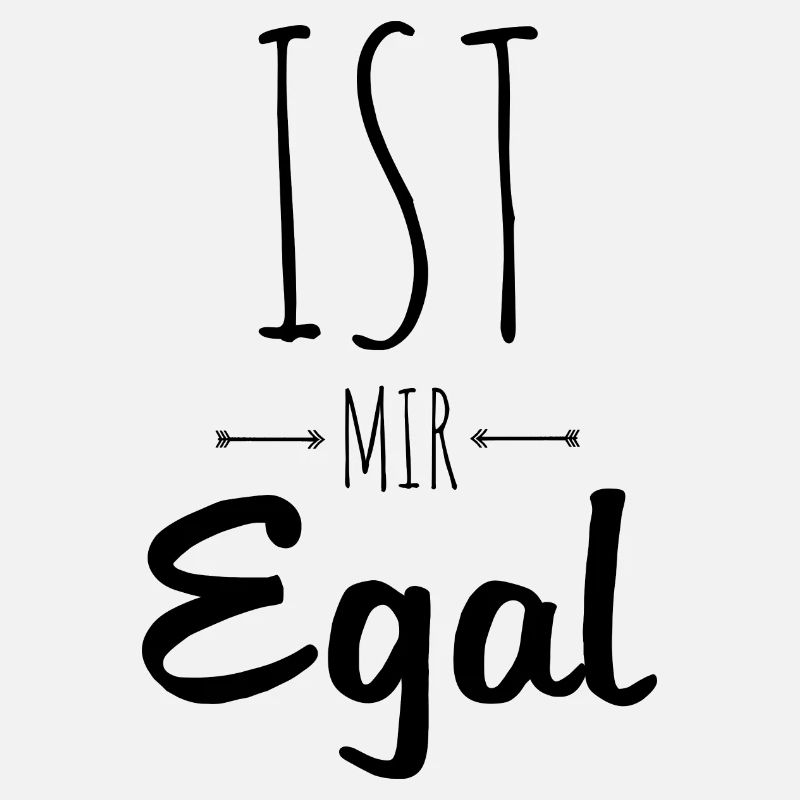 ist mir egal 3