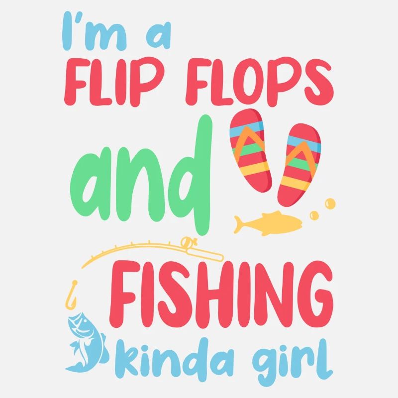 Ich bin ein Flip Flop und Fischer Mädchen
