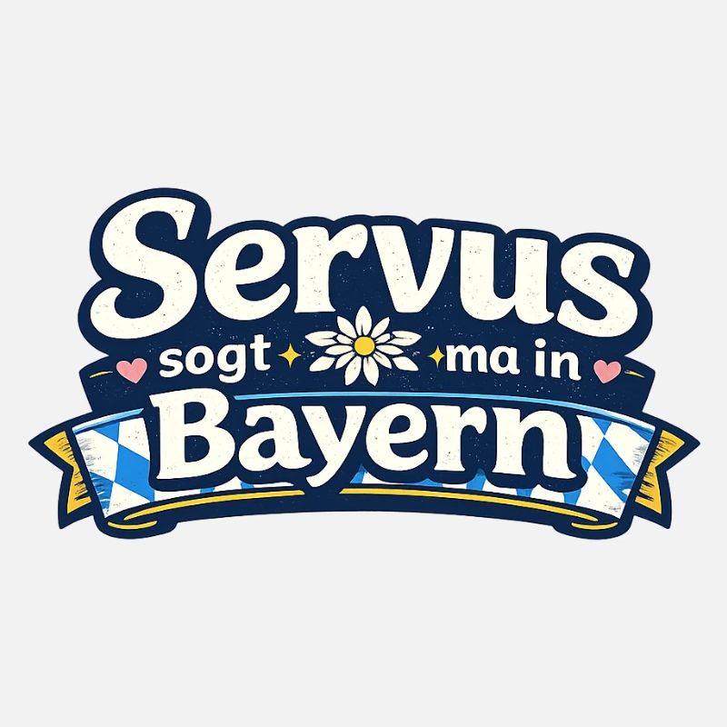 Servus in Bayern Grußdesign