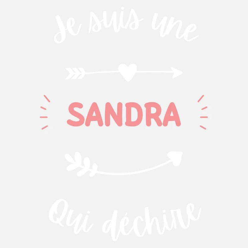 Je suis une sandra qui déchire